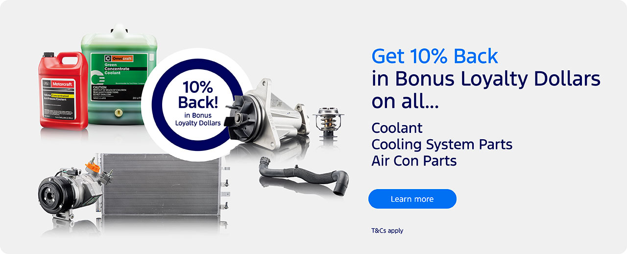 10% Back in Bonus Loyalty Dollars on Coolant, Cooling System, and Air Con parts